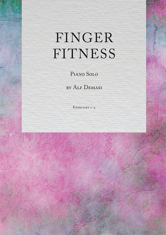 Cover of the music score Finger Fitness by composer Alf Demasi